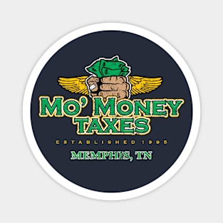 Mo' Money Taxes - Memphis Magnet